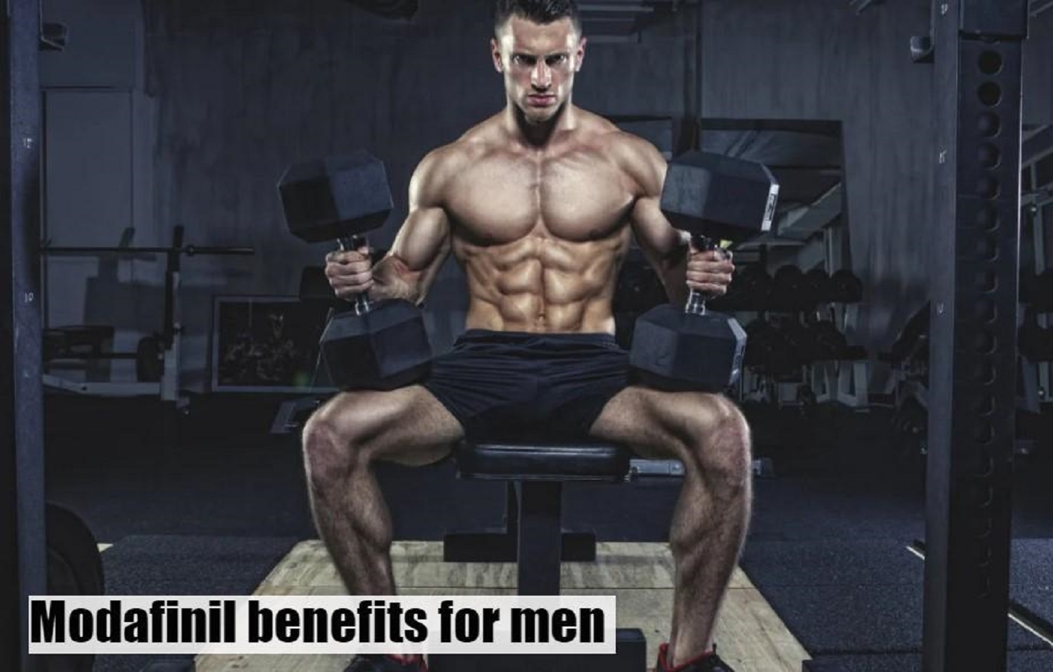 Modafinil benefits for men