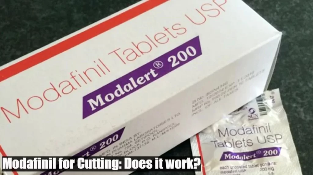 Modafinil for Cutting